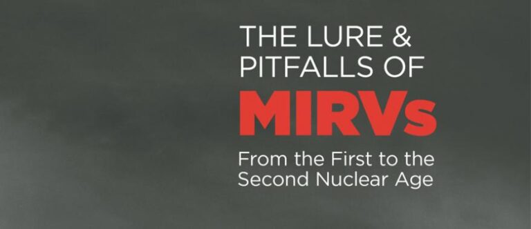 The Lure and Pitfalls of MIRVs: From the First to the Second Nuclear Age