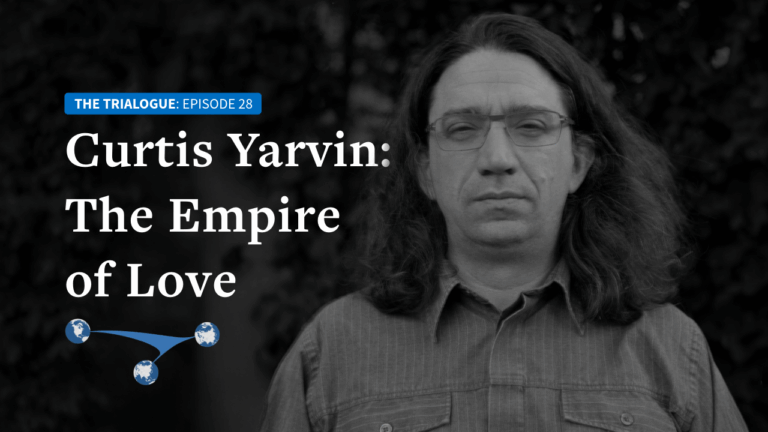Curtis Yarvin: The Empire of Love