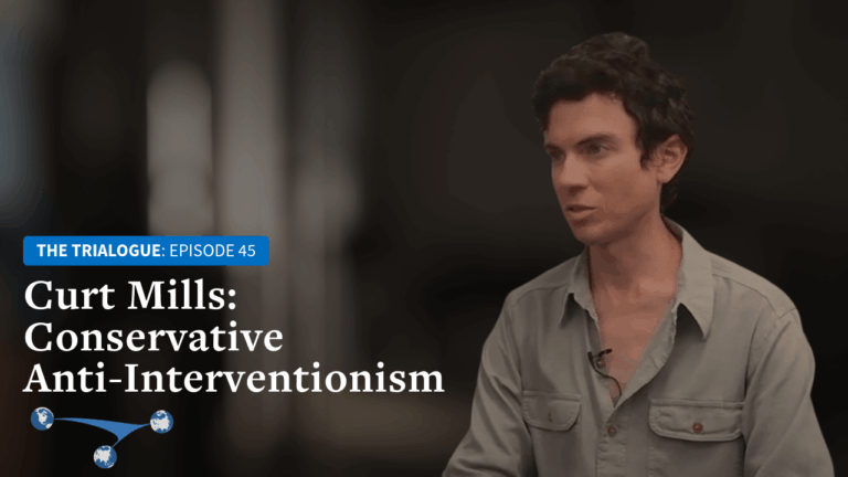 Curt Mills: Conservative Anti-Interventionism