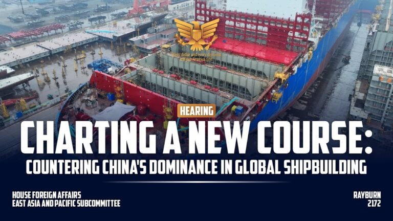 Charting a New Course: Countering China’s Dominance in Global Shipbuilding